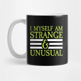 I Myself Am Strange and Unusual Mug